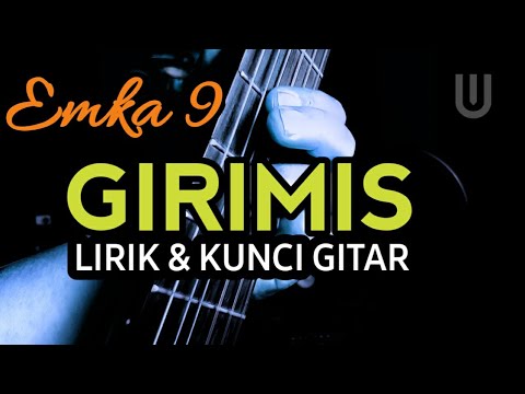 Emka 9 & Kang Dedi Mulyadi - Girimis Plus Lirik & Kunci Gitar