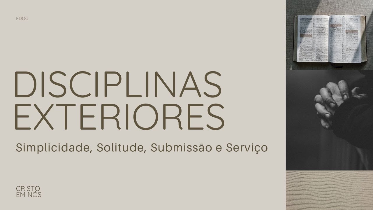 Disciplinas Exteriores - Lucas Gregory (Série: Cristo em Nós)