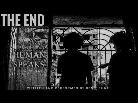 Human Speaks :Ep1 The End