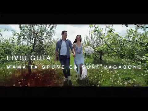 Liviu Guta - Mama ta spune ca sunt vagabont