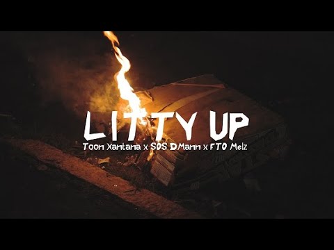 Toon Xantana feat. SOS DMann & FTO Melz - "Litty Up" (Official Music Video)