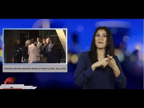 Friends defend Meghan Markle from global bullying (ASL - 2.7.19)