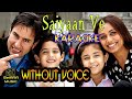 Saiyaan Ve | without voice | karaoke | lyrics | #swaramusickaroke