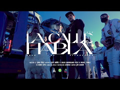 WUTANGHASH - LA CALLE HABLA (PROD. SLYHUSTLER)