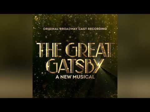 For Better or Worse Lyrics video by Original Broadway Cast of The Great Gatsby - A New Musical