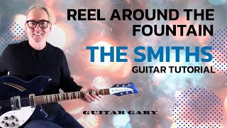 Reel around the fountain - The Smiths guitar tutorial