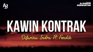 Download lagu Kawin Kontrak - Difarina Indra Ft. Fendik (LIRIK) | ADELLA mp3