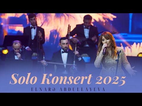 Elnare Abdullayeva Solo Konsert 2025
