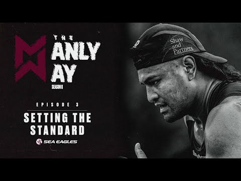 The Manly Way Season 2 || Episode 3 - Setting the Standard