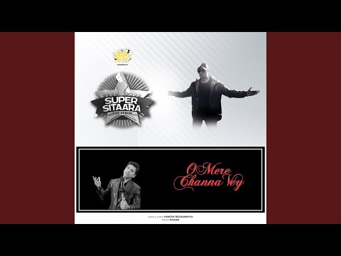 O Mere Channa Vey (Full Audio) — watch video
