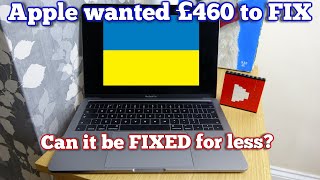 Apple WANTED £460 to FIX this MacBook - Can I FIX it for less?