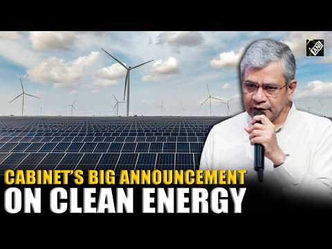 Cabinet makes big announcement on clear energy, reaffirms ...