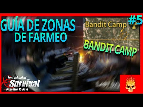 GUIA DE ZONAS DE FARMEO #5../ BANDIT CAMP | LAST ISLAND OF SURVIVAL EN ESPAÑOL