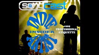 Indie Artist Insider 9 - Professional Etiquette