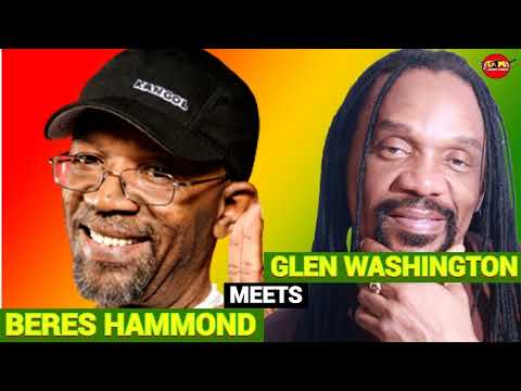 Beres Hammond Meet glen Washington Mixtape Reggae Lovers Rock 2024 Mix