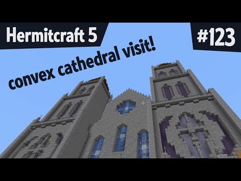 Convex Cathedral! — Hermitcraft 5 ep 123