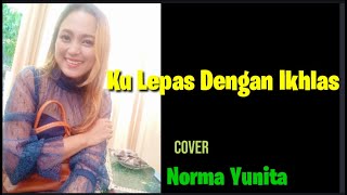Download lagu KULEPAS DENGAN IKHLAS - NORMA YUNITA - GITA BAYU mp3