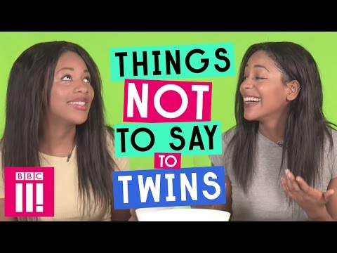 Things Not To Say To Twins