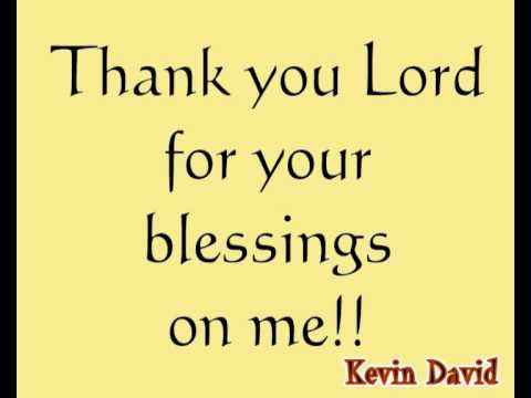 THANK YOU LORD FOR YOUR BLESSINGS ON ME