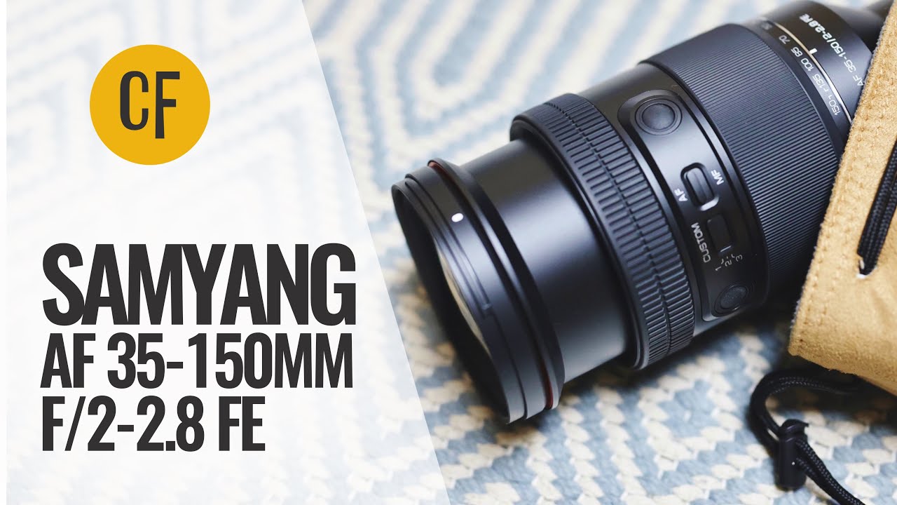 Samyang AF 35-150mm f/2-2.8 FE Lens Review