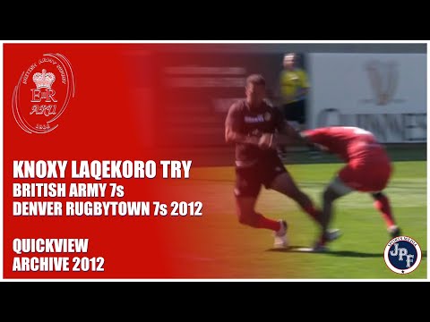 Knoxy Laqekoro - British Army 7s - Denver 7s Try Archive 2012