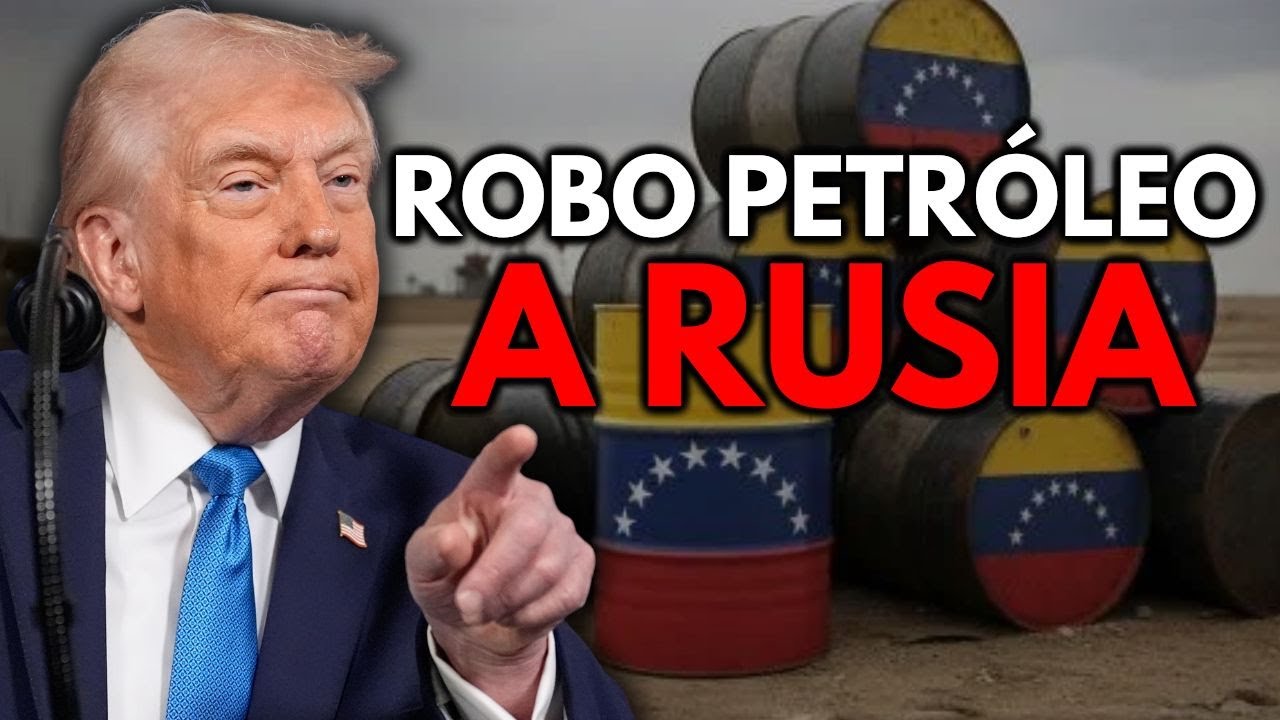 ESTADOS UNIDOS se está QUEDANDO con el PETRÓLEO de VENEZUELA e incluso se APODERÓ de un BARCO RUSO
