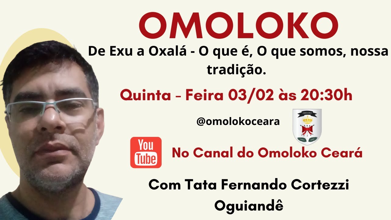 Omoloko - De Exu a Oxalá - O que é, o que somos, nossa tradição com Tata Fernando Cortezzi -Oguiandê