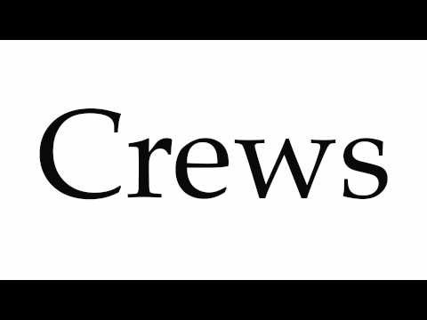 How to Pronounce Crews