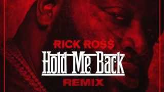 Rick Ross - Hold Me Back (Remix) ft. Gunplay, French Montana, Yo Gotti & Lil Wayne
