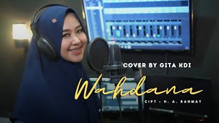 Download lagu WAHDANA (WAFIQ AZIZAH) - COVER BY GITA KDI mp3