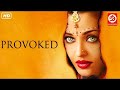 Provoked Hindi | HD  Full Hollywood Movie |
