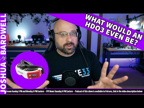 What Would An HDO3 Even Be From Fatshark? Would It Be Worth Buying?