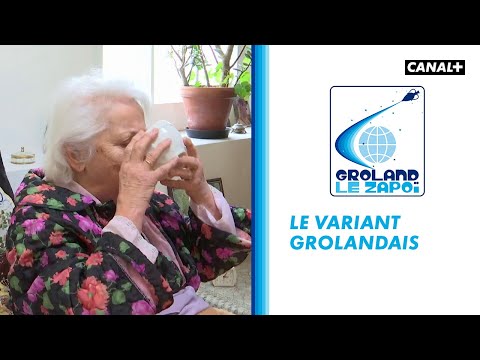 Le variant Grolandais - CANAL+