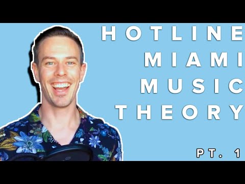 Hotline Miami Theme - DECONSTRUCTED | Part 3: Chords, Keys, and Music Theory