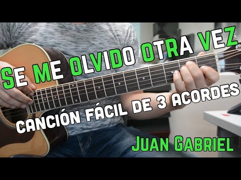 Se Me Olvidó Otra Vez - Juan Gabriel