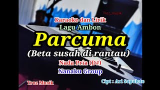 Download lagu Karaoke Parcuma Nada Pria (D#) | Beta Susah Di Rantau mp3