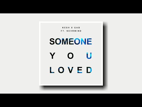 Kesh x GAB Feat. NEVRMIND - Someone You Loved [Prohibited Toxic]