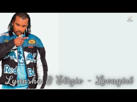 Lynnsha & Elizio - LovaGirl