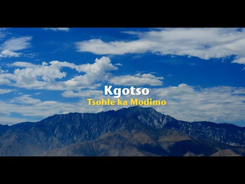 Kgotso - Tsohle ka Modimo (Official Lyric Video)
