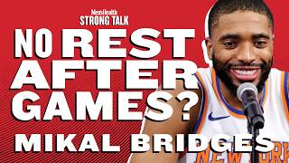Knicks Star Mikal Bridges' Secret Weapon to Winning Championships | Strong Talk | Men's Health