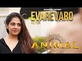 ANIMAL:Everevaro(Full Video) | Sapna Chugani-Aravind Ravipati |KiranVenkat |Naveen Narayan