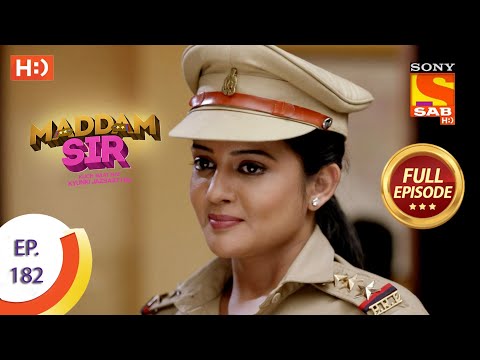 Maddam Sir - Ep 182  - Full Episode - 19th February, 2021