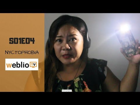 EPISODE 04: Nyctophobia | Weblio TV