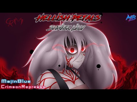 CrimsonReapress - Shriek Lily [Hellish Petals] | MajinBlue