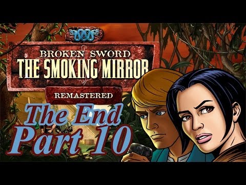 Broken Sword II: The Smoking Mirror (Remastered) - Part 10/The End - HD Walkthrough