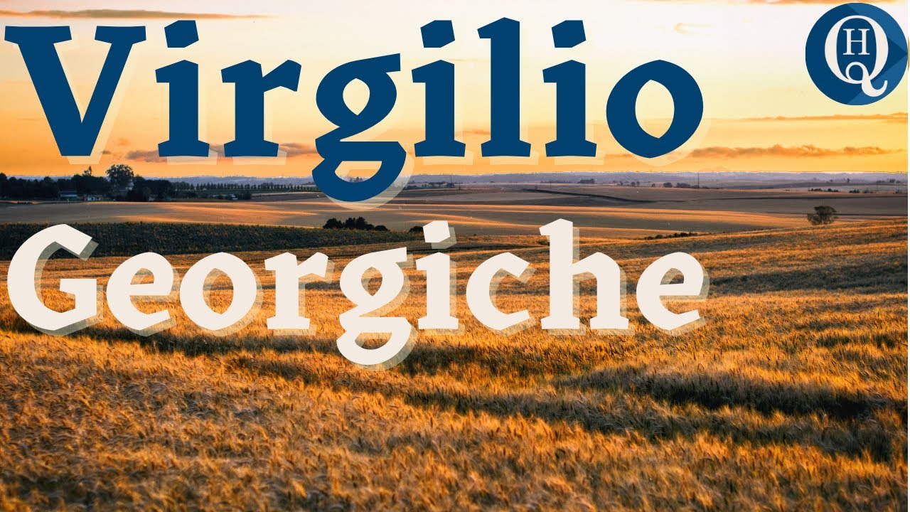 Letteratura latina 46: Virgilio, Georgiche