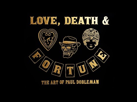 Paul Dobleman, Love, Death and Fortune