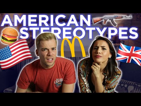 美國的STEREOTYPES英國人相信! (AMERICAN STEREOTYPES BRITISH PEOPLE BELIEVE! )