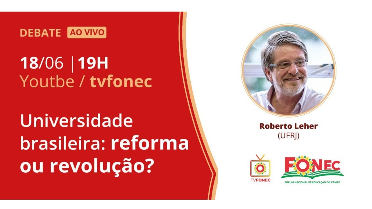 AO VIVO 09: UNIVERSIDADE BRASILEIRA - REFORMA OU REVOLUÇÃO?