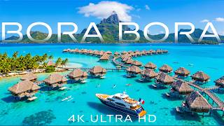 Bora Bora 4K 🇵🇫 | Mount Otemanu, Turquoise Waters & Luxury Island Escape - VIDEO 4K UHD